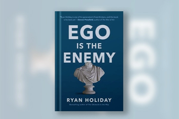 Ego Is the Enemy
